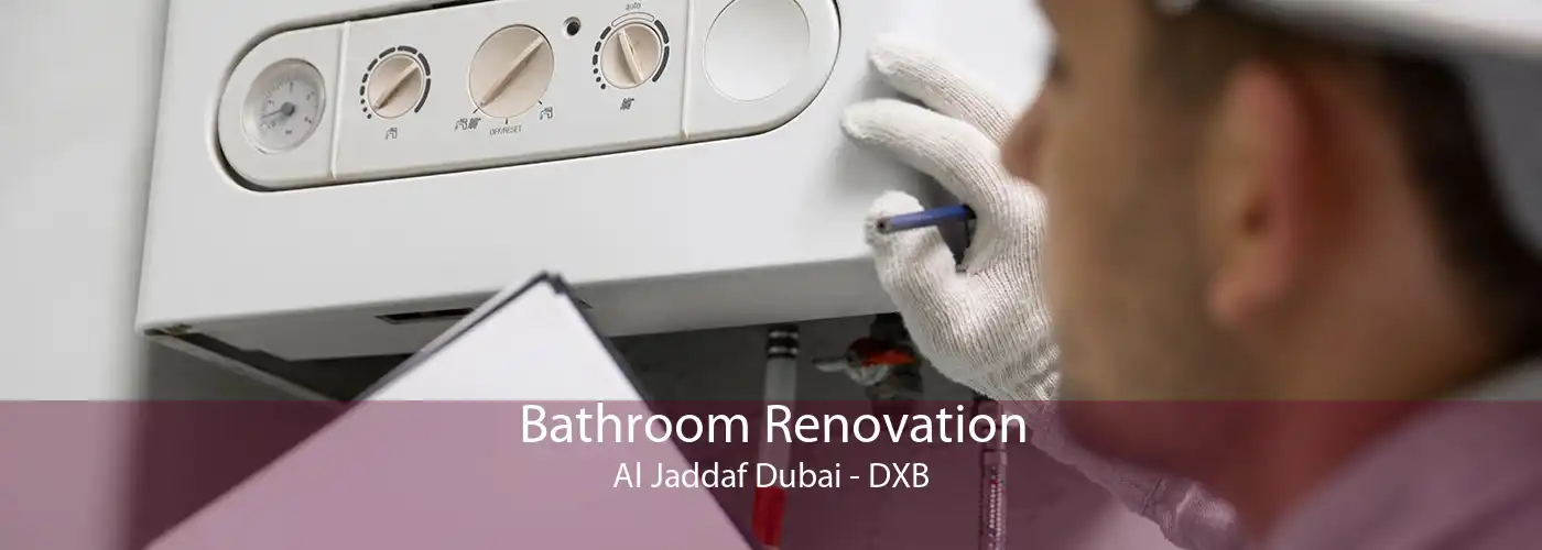 Bathroom Renovation Al Jaddaf Dubai - DXB