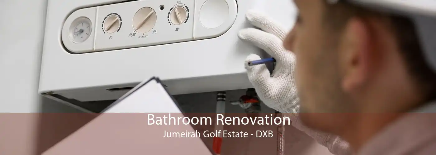 Bathroom Renovation Jumeirah Golf Estate - DXB