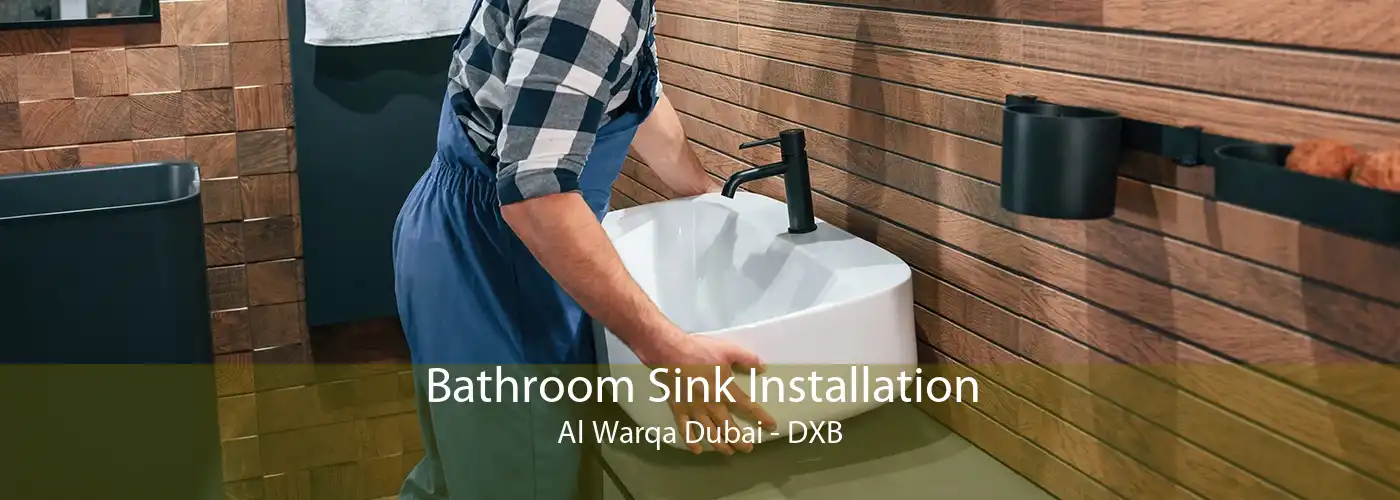 Bathroom Sink Installation Al Warqa Dubai - DXB
