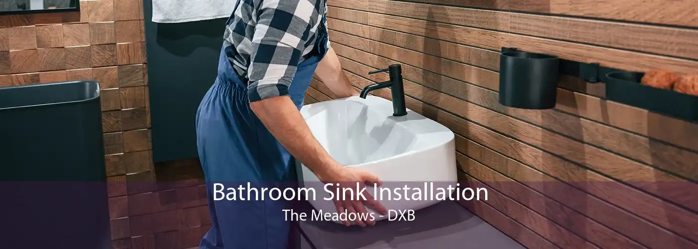 Bathroom Sink Installation The Meadows - DXB