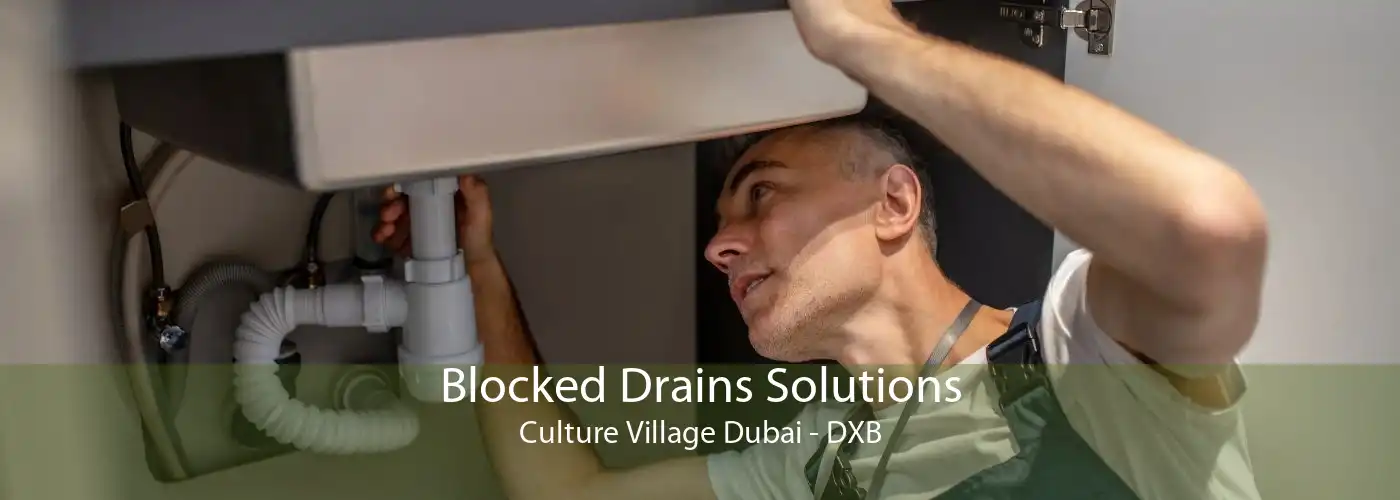 Blocked Drains Solutions Culture Village Dubai - DXB