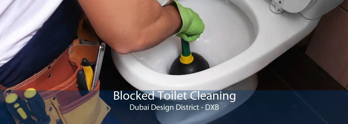Blocked Toilet Cleaning Dubai Design District - DXB