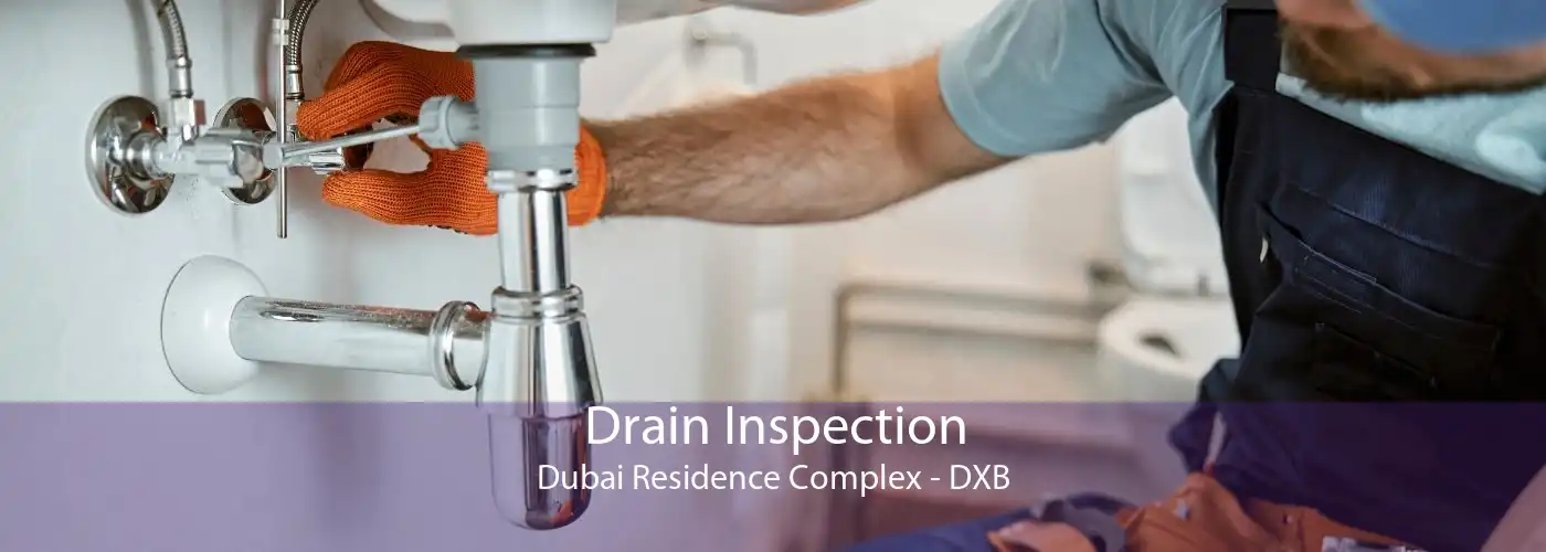 Drain Inspection Dubai Residence Complex - DXB