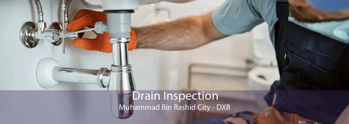 Drain Inspection Muhammad Bin Rashid City - DXB