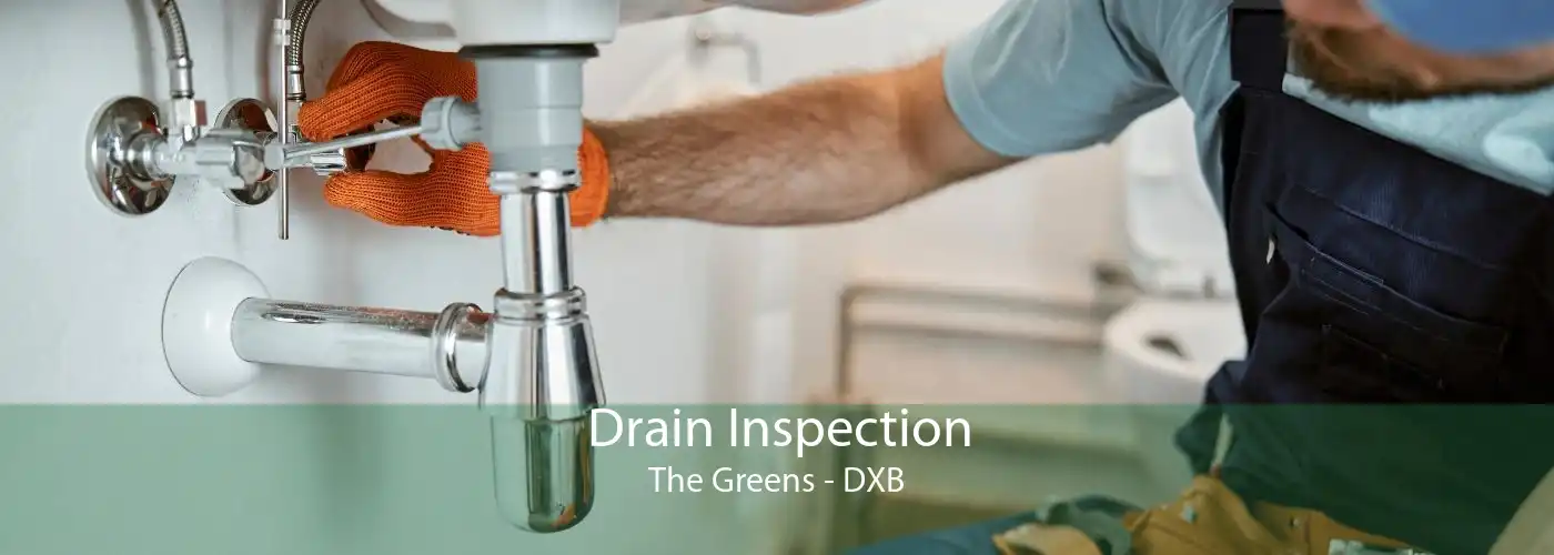 Drain Inspection The Greens - DXB