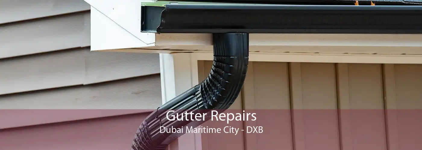 Gutter Repairs Dubai Maritime City - DXB