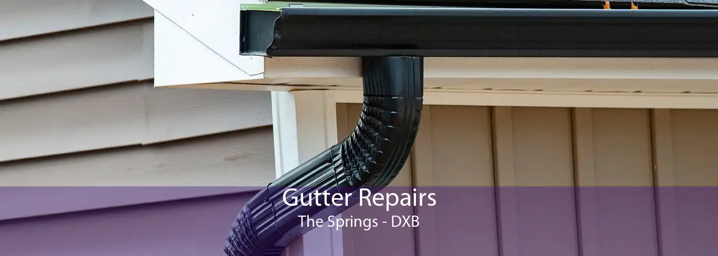 Gutter Repairs The Springs - DXB