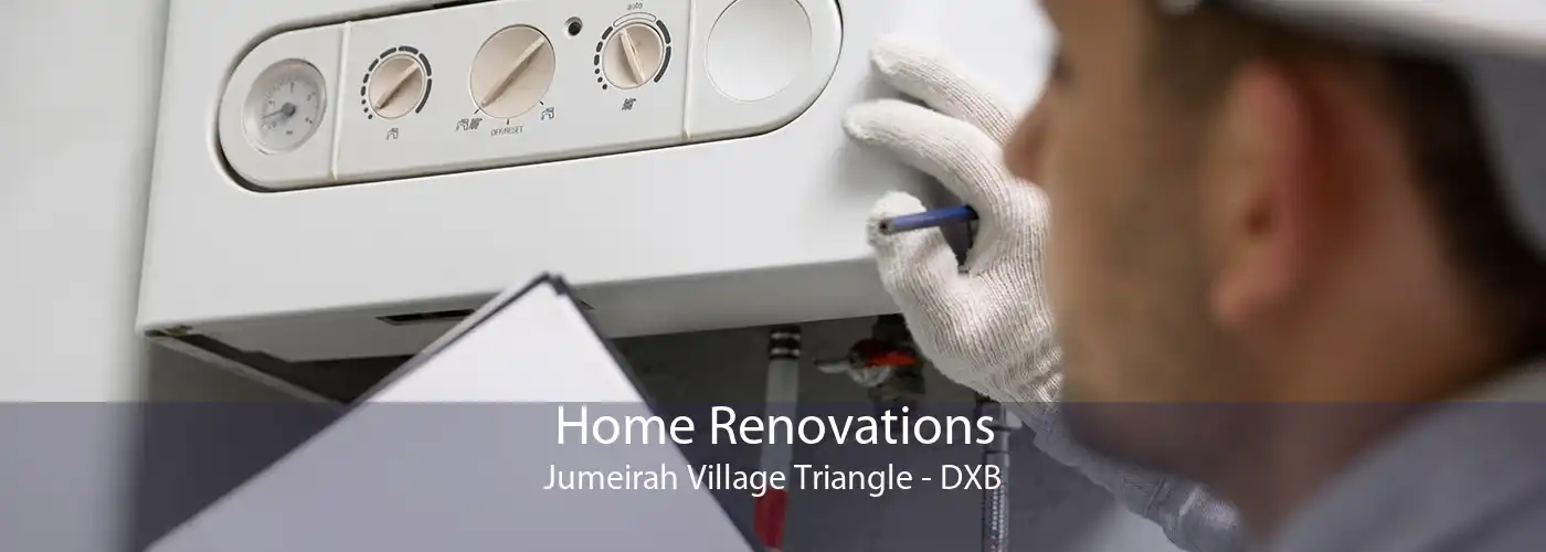 Home Renovations Jumeirah Village Triangle - DXB