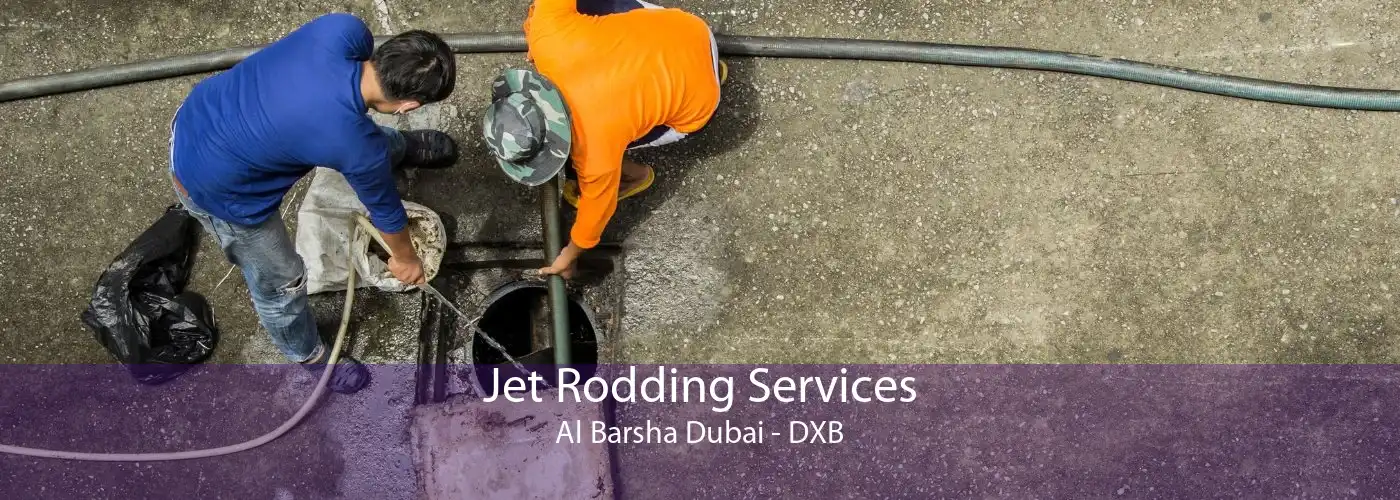 Jet Rodding Services Al Barsha Dubai - DXB