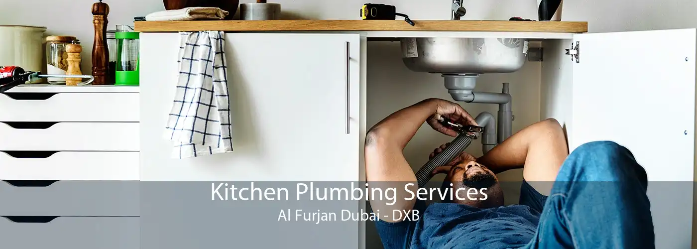Kitchen Plumbing Services Al Furjan Dubai - DXB