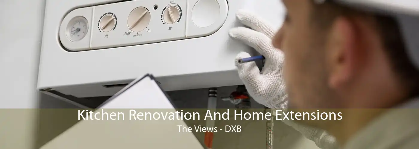 Kitchen Renovation And Home Extensions The Views - DXB