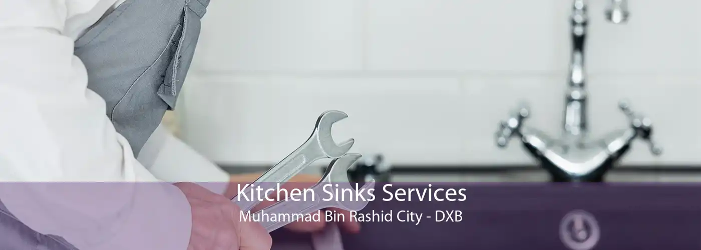 Kitchen Sinks Services Muhammad Bin Rashid City - DXB