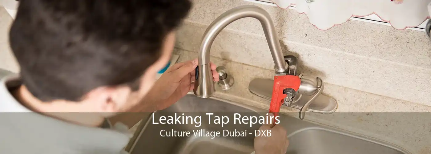 Leaking Tap Repairs Culture Village Dubai - DXB