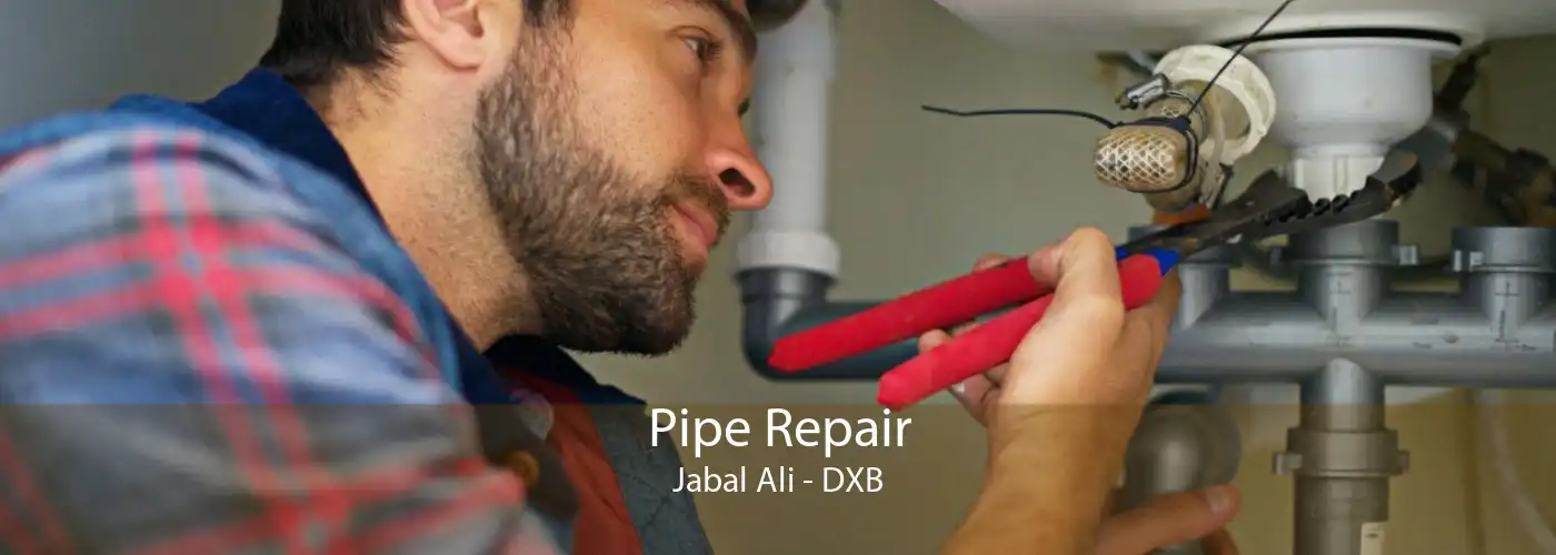 Pipe Repair Jabal Ali - DXB