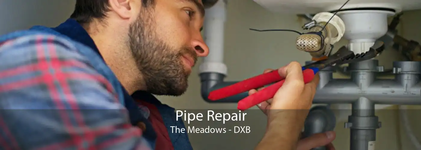 Pipe Repair The Meadows - DXB