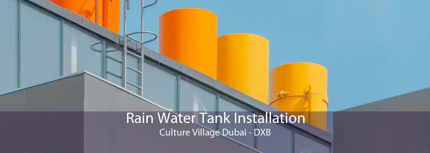 Rain Water Tank Installation Culture Village Dubai - DXB