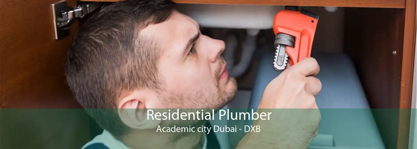 Residential Plumber Academic city Dubai - DXB