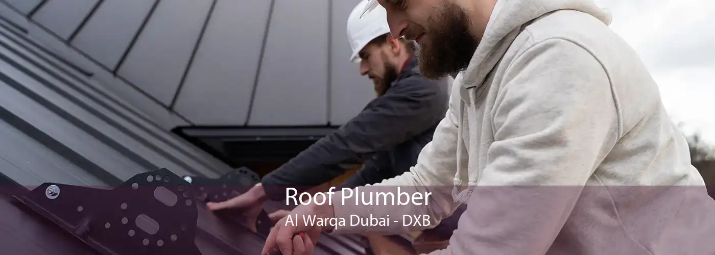 Roof Plumber Al Warqa Dubai - DXB