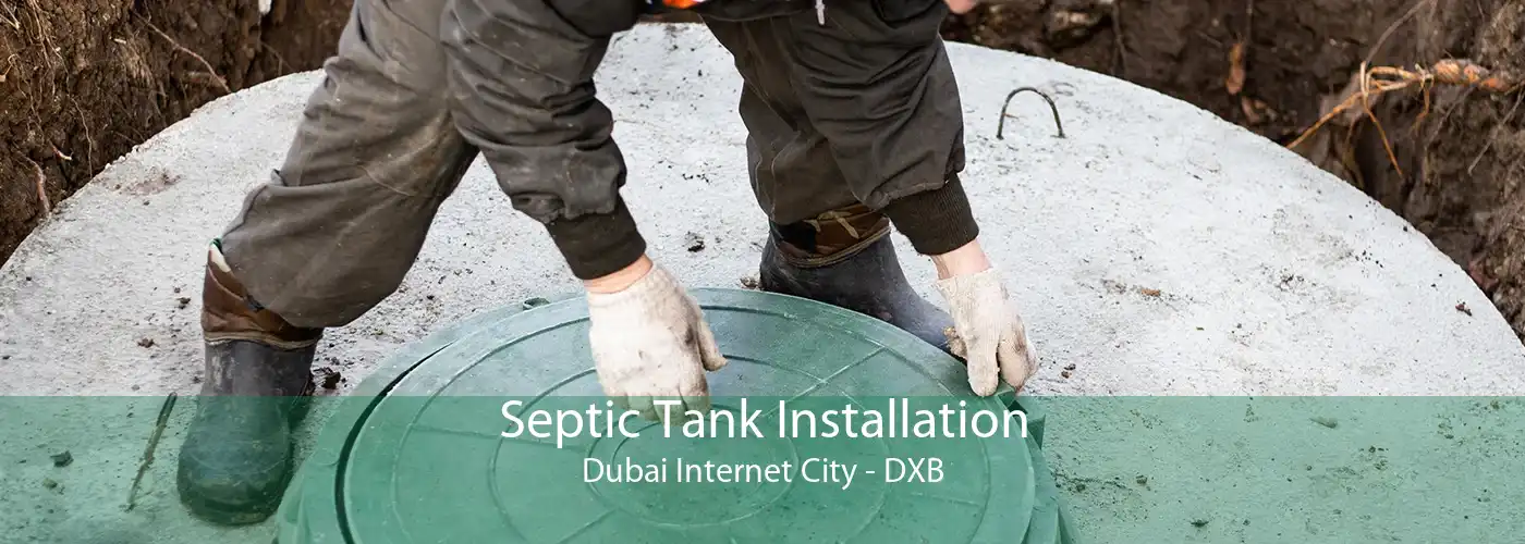 Septic Tank Installation Dubai Internet City - DXB