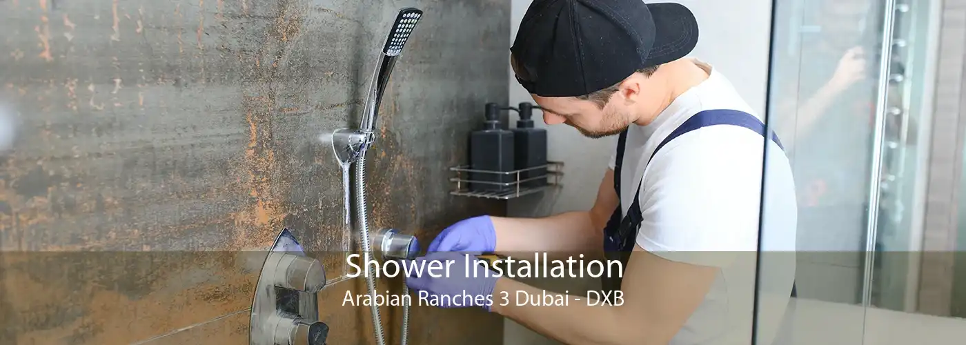 Shower Installation Arabian Ranches 3 Dubai - DXB