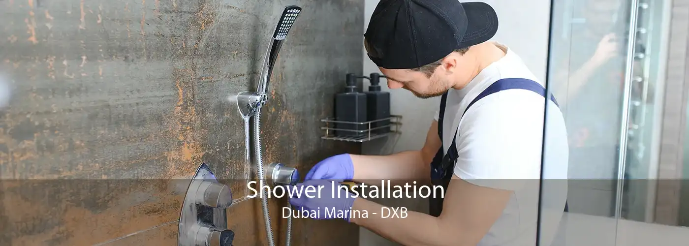 Shower Installation Dubai Marina - DXB