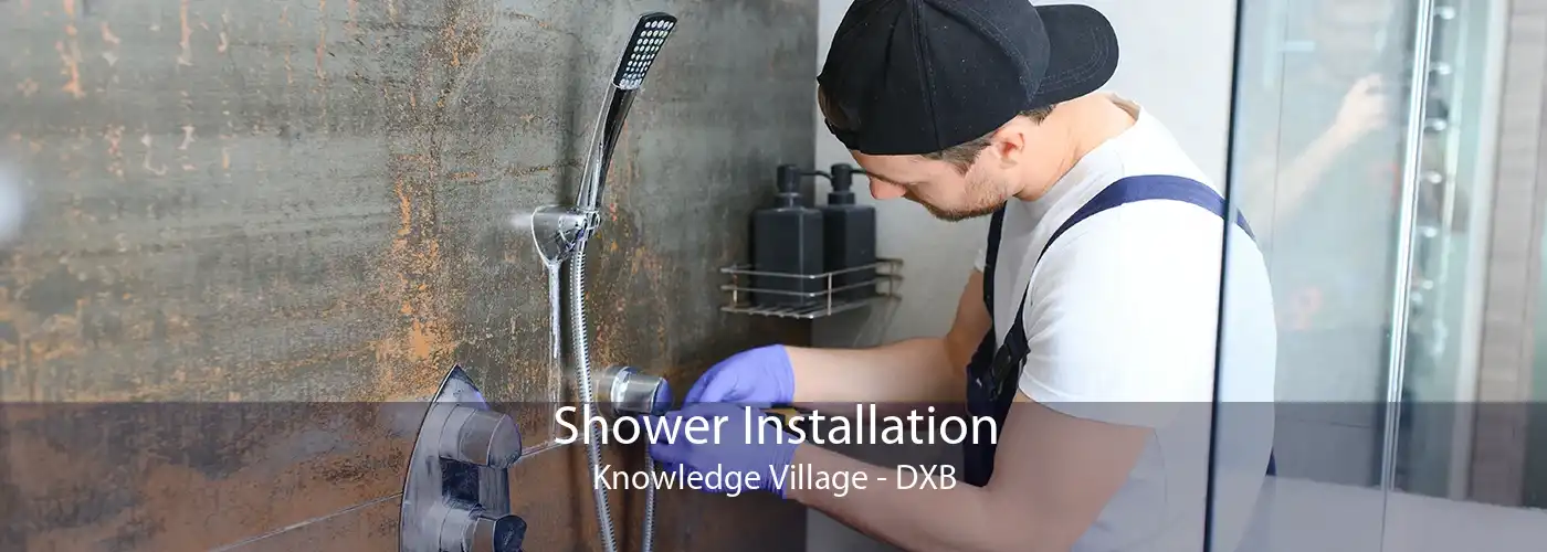 Shower Installation Knowledge Village - DXB