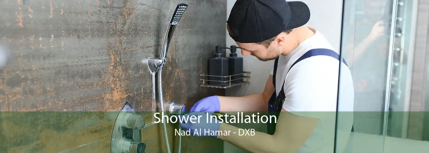 Shower Installation Nad Al Hamar - DXB