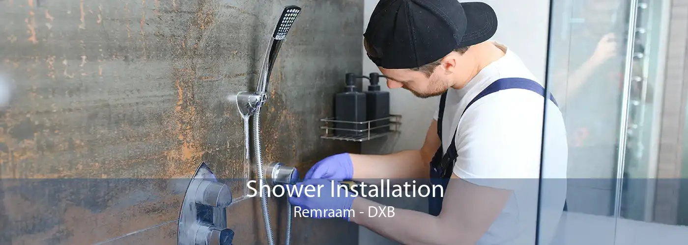 Shower Installation Remraam - DXB