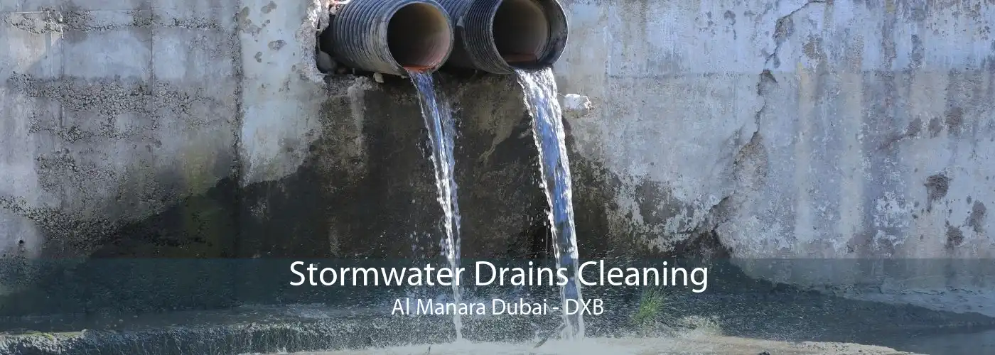 Stormwater Drains Cleaning Al Manara Dubai - DXB