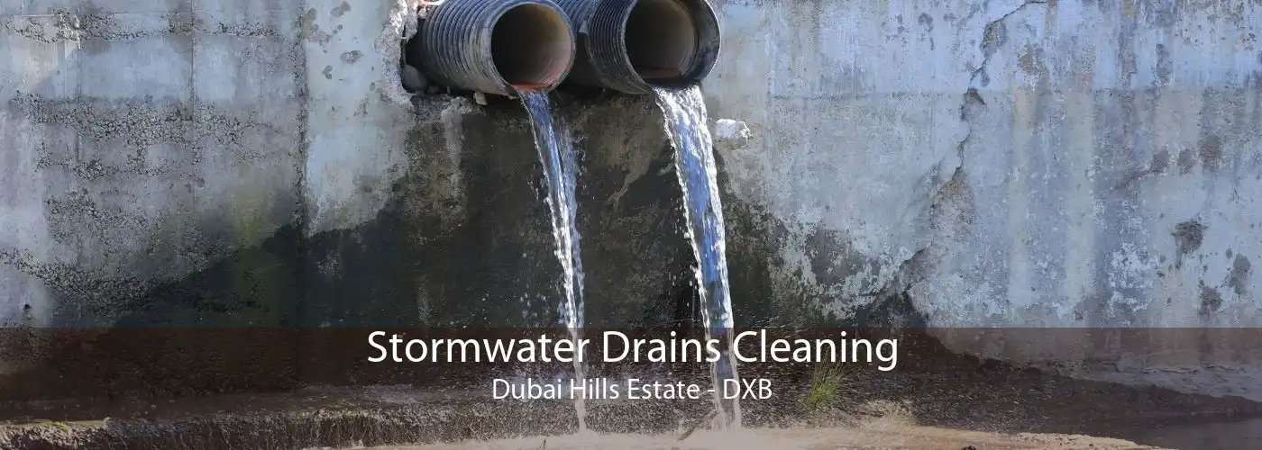 Stormwater Drains Cleaning Dubai Hills Estate - DXB