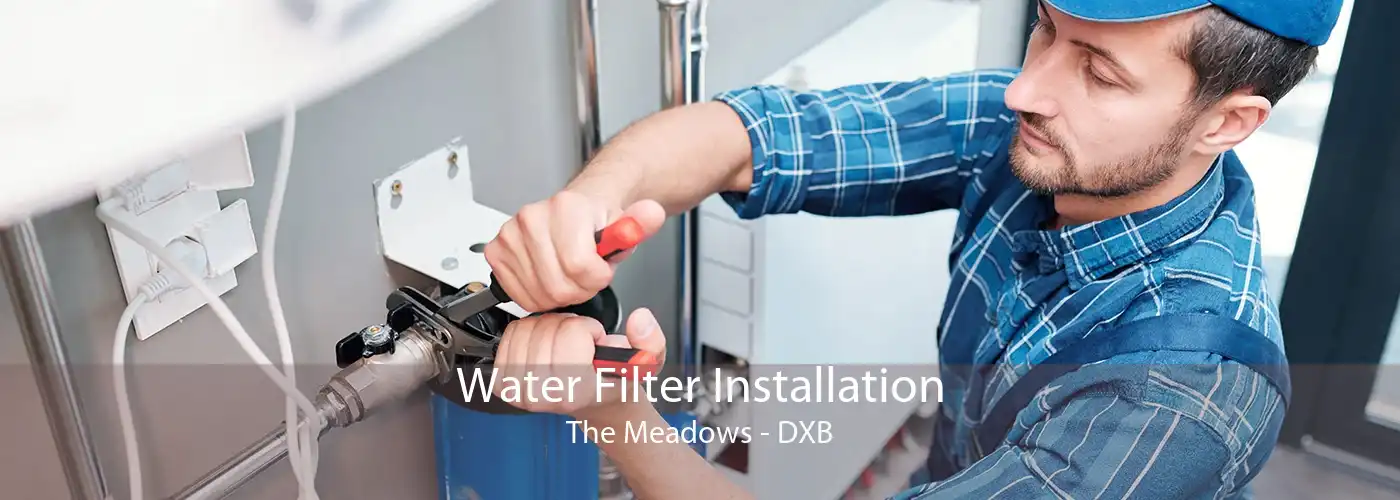 Water Filter Installation The Meadows - DXB