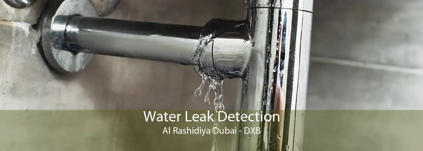 Water Leak Detection Al Rashidiya Dubai - DXB