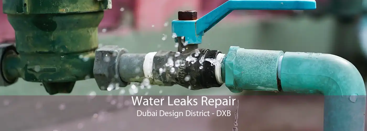 Water Leaks Repair Dubai Design District - DXB